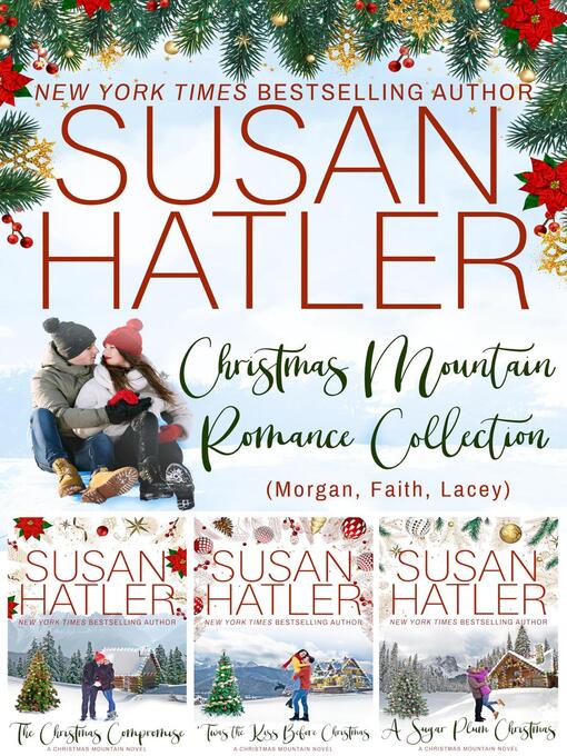 Title details for Christmas Mountain Romance Collection (Morgan, Faith, Lacey) by Susan Hatler - Available